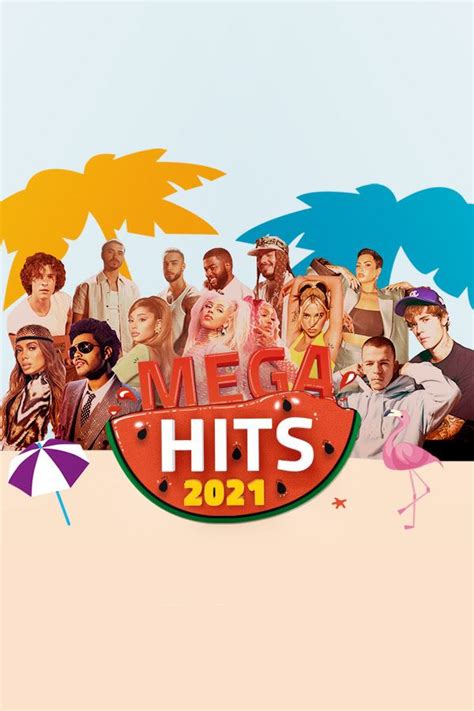 mega hits|2021 Mega Hits .